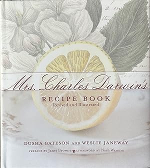 Image du vendeur pour Mrs. Charles Darwin's Recipe Book - Revived and Illustrated mis en vente par Dr.Bookman - Books Packaged in Cardboard