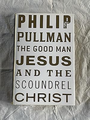 Immagine del venditore per The Good Man Jesus and The Scoundrel Christ venduto da Jon A Sewell