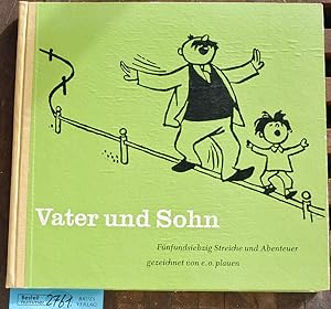Bild des Verkufers fr Vater und Sohn Fnfundsiebzig Streiche und Abenteuer zum Verkauf von Baues Verlag Rainer Baues 