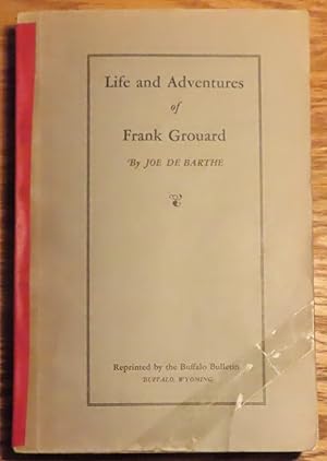 Image du vendeur pour LIFE AND ADVENTURES OF FRANK GROUARD mis en vente par Colorado Pioneer Books