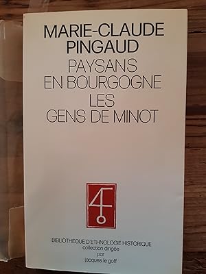 Seller image for Paysans en Bourgogne. Les gens de Minot for sale by Librairie du Monde Entier