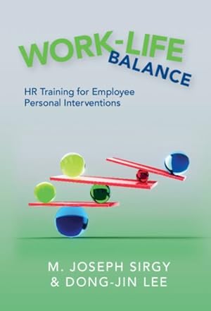 Image du vendeur pour Work-life Balance : Hr Training for Employee Personal Interventions mis en vente par GreatBookPrices