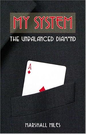 Seller image for My System: The Unbalanced Diamond for sale by WeBuyBooks