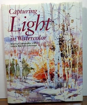 Image du vendeur pour Capturing Light in Watercolor mis en vente par RON RAMSWICK BOOKS, IOBA