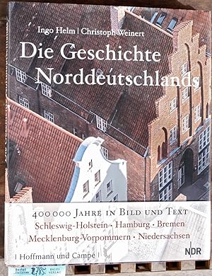 Die Geschichte Norddeutschlands 400 000 Jahre Geschichte Norddeutschlands