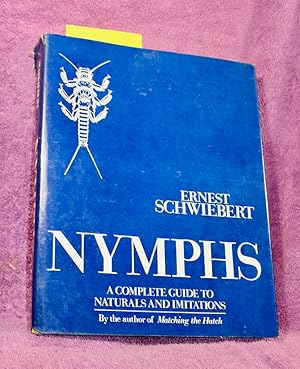 Nymphs: A Complete Guide to Naturals and Their Imitations