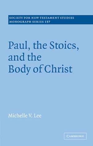 Immagine del venditore per Paul, the Stoics, and the Body of Christ venduto da GreatBookPricesUK