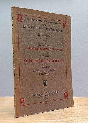 Bourbaki: Topologie Generale, Chapitre X: Espaces Fonctionnels Dictionnaire (Actualites Scientifi...