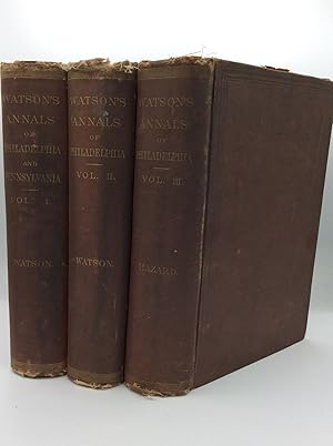 Immagine del venditore per ANNALS OF PHILADELPHIA, and Pennsylvania, in the Olden Time; Being a Collection of Memoirs, Anecdotes, and Incidents of the City and Its Inhabitants, and of the Earliest Settlements of the Inland Part of Pennsylvania; Intended to Preserve the Recollections of Olden Time, and to Exhibit Society in Its Changes of Manners and Customs, and the City and Country in Their Local Changes and Improvements, Volumes I-III venduto da Kubik Fine Books Ltd., ABAA