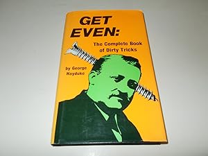 Seller image for Get Even: The Complete Book Of Dirty Tricks for sale by Paradise Found Books