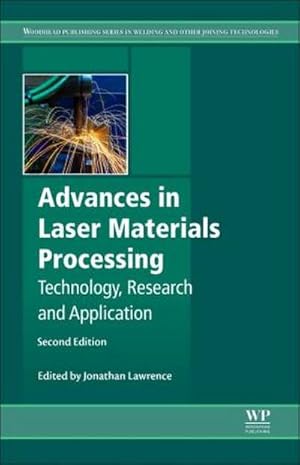 Seller image for Advances in Laser Materials Processing : Technology, Research and Applications for sale by AHA-BUCH GmbH