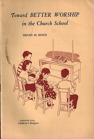 Seller image for Toward Better Worship in the Church School for sale by UHR Books