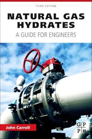 Seller image for Natural Gas Hydrates : A Guide for Engineers for sale by AHA-BUCH GmbH