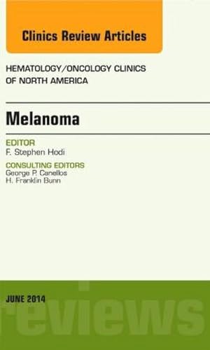 Image du vendeur pour Melanoma, an Issue of Hematology/Oncology Clinics : Volume 28-3 mis en vente par AHA-BUCH GmbH