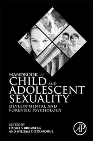 Seller image for Handbook of Child and Adolescent Sexuality : Developmental and Forensic Psychology for sale by AHA-BUCH GmbH