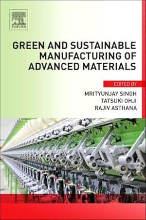 Seller image for Green and Sustainable Manufacturing of Advanced Material for sale by AHA-BUCH GmbH