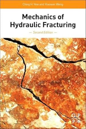 Imagen del vendedor de Mechanics of Hydraulic Fracturing a la venta por AHA-BUCH GmbH