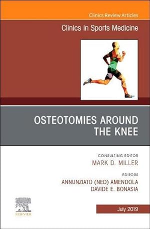 Immagine del venditore per Osteotomies Around the Knee, An Issue of Clinics in Sports Medicine venduto da AHA-BUCH GmbH