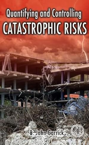 Seller image for Quantifying and Controlling Catastrophic Risks for sale by AHA-BUCH GmbH