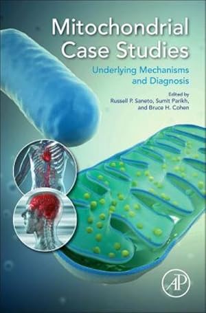 Imagen del vendedor de Mitochondrial Case Studies : Underlying Mechanisms and Diagnosis a la venta por AHA-BUCH GmbH