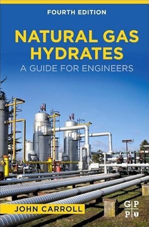 Seller image for Natural Gas Hydrates : A Guide for Engineers for sale by AHA-BUCH GmbH