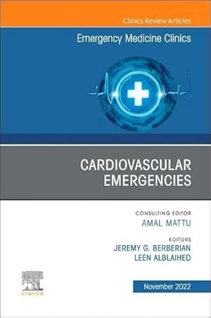 Seller image for Cardiovascular Emergencies, an Issue of Emergency Medicine Clinics of North America : Volume 40-4 for sale by AHA-BUCH GmbH