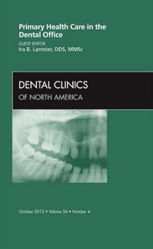 Seller image for Primary Health Care in the Dental Office, An Issue of Dental Clinics for sale by AHA-BUCH GmbH