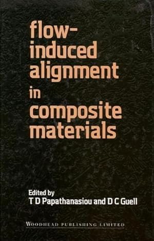 Imagen del vendedor de Flow-Induced Alignment in Composite Materials a la venta por AHA-BUCH GmbH
