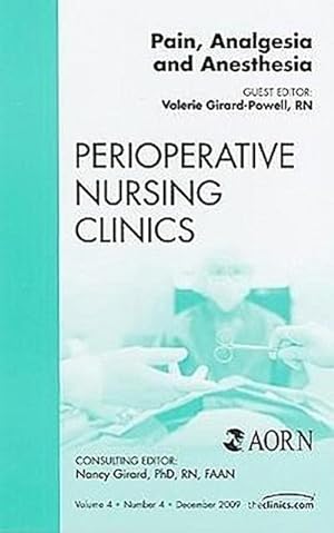 Bild des Verkufers fr Pain, Analgesia and Anesthesia, An Issue of Perioperative Nursing Clinics zum Verkauf von AHA-BUCH GmbH