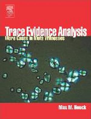 Seller image for Trace Evidence Analysis : More Cases in Mute Witnesses for sale by AHA-BUCH GmbH