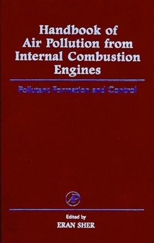 Seller image for Handbook of Air Pollution from Internal Combustion Engines : Pollutant Formation and Control for sale by AHA-BUCH GmbH