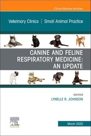Seller image for Canine and Feline Respiratory Medicine, an Issue of Veterinary Clinics of North America: Small Animal Practice : Volume 50-2 for sale by AHA-BUCH GmbH