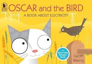 Imagen del vendedor de Oscar and the Bird: A Book about Electricity (Paperback or Softback) a la venta por BargainBookStores