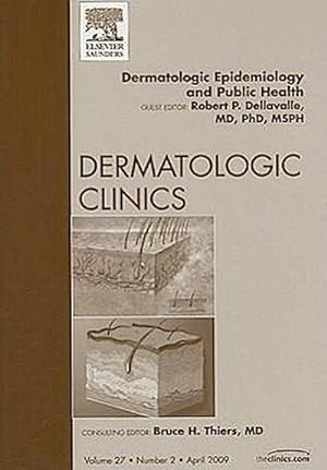 Seller image for Dermatologic Epidemiology and Public Health, An Issue of Dermatologic Clinics for sale by AHA-BUCH GmbH