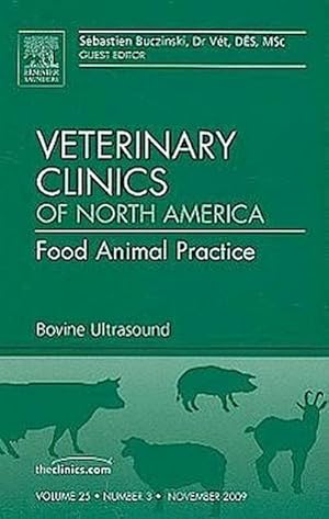 Seller image for Bovine Ultrasound, an Issue of Veterinary Clinics: Food Animal Practice: Volume 25-3 for sale by AHA-BUCH GmbH