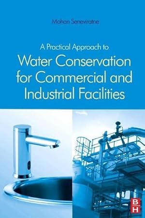 Seller image for A Practical Approach to Water Conservation for Commercial and Industrial Facilities for sale by AHA-BUCH GmbH