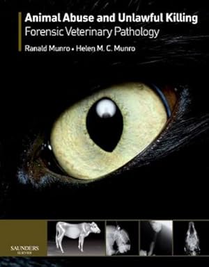 Imagen del vendedor de Animal Abuse and Unlawful Killing : Forensic veterinary pathology a la venta por AHA-BUCH GmbH