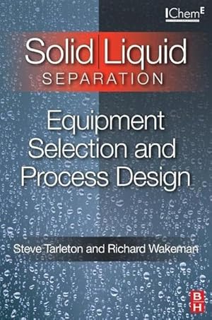 Seller image for Solid/Liquid Separation: Equipment Selection and Process Design for sale by AHA-BUCH GmbH