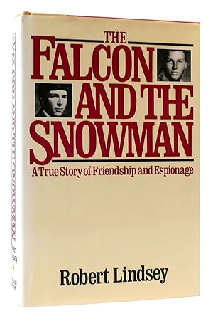 Image du vendeur pour THE FALCON AND THE SNOWMAN : A True Story of Friendship and Espionage mis en vente par Rare Book Cellar