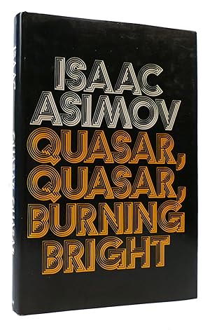 Seller image for QUASAR, QUASAR, BURNING BRIGHT for sale by Rare Book Cellar