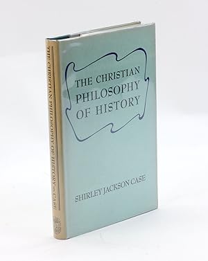 THE CHRISTIAN PHILOSOPHY OF HISTORY