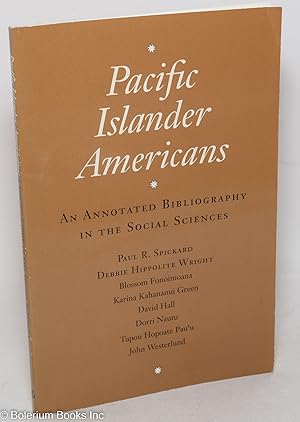 Bild des Verkufers fr Pacific Islander Americans: An Annotated Bibliography in the Social Sciences zum Verkauf von Bolerium Books Inc.