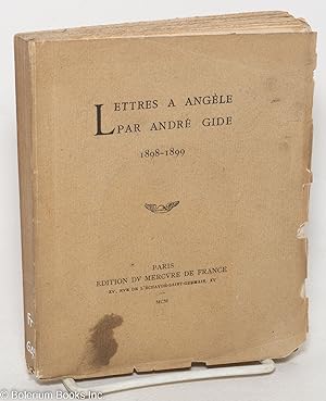 Lettres a Angèle par André Gide 1898-1899