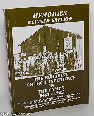 Memories: the Buddhist Church Experience in the Camps 1942-1945. Revised edition