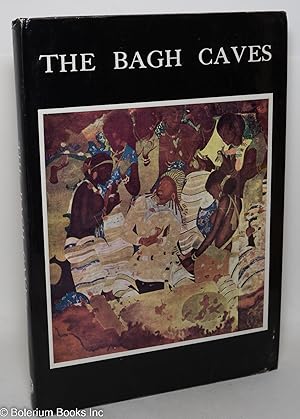 Seller image for The Bagh Caves in The Gwalior State for sale by Bolerium Books Inc.