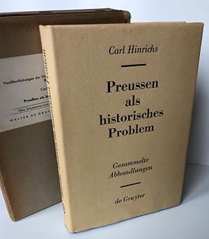 Image du vendeur pour Preussen als historisches Problem. Gesammelte Abhandlungen. mis en vente par Antiquariat an der Linie 3