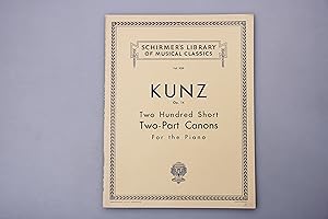 KONRAD MAX KUNZ OP. 14 TWO HUNDRED SHORT TWO-PART CANONS.