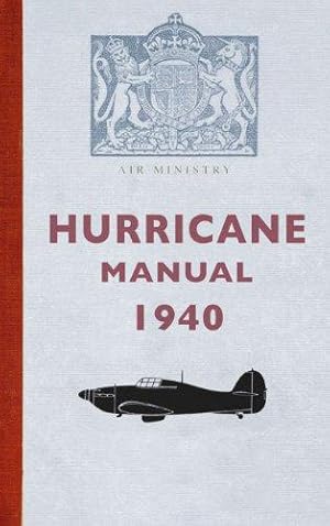 Bild des Verkufers fr Hurricane Manual 1940 zum Verkauf von WeBuyBooks