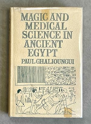 Bild des Verkufers fr Magic and Medical Science in Ancient Egypt zum Verkauf von Meretseger Books