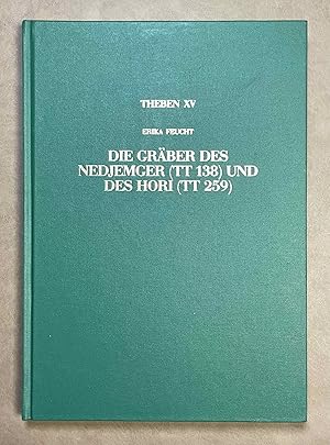 Seller image for Die Grber des Nedjemger (TT 138) und des Hori (TT 259) for sale by Meretseger Books